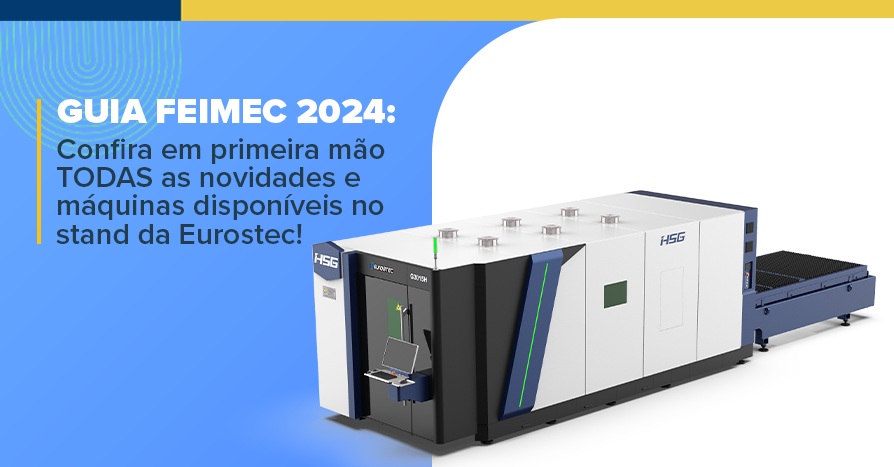 GUIA FEIMEC 2024: Confira em primeira mo TODAS as novidades e mquinas disponveis no stand da Eurostec!